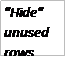 Text Box: "Hide" unused rows